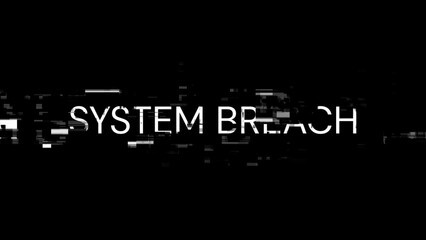 3D rendering system breach text with screen effects of technological glitches