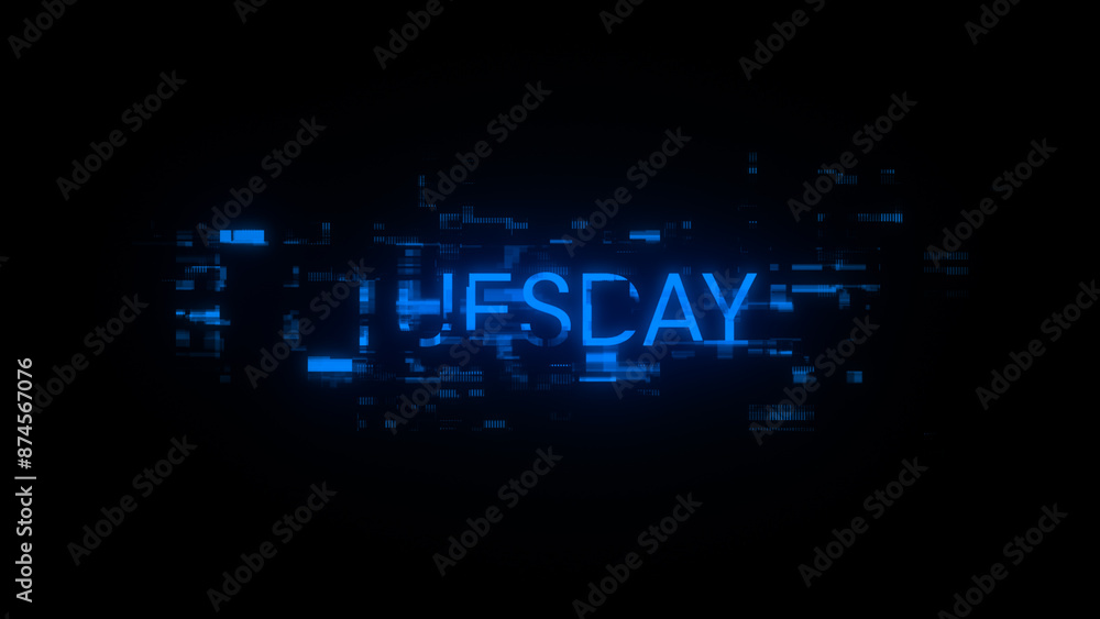 Poster 3d rendering tuesday text with screen effects of technological glitches