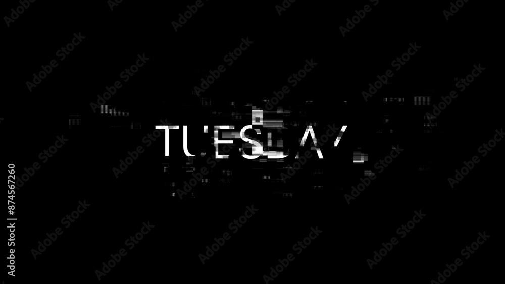 Aufkleber 3d rendering tuesday text with screen effects of technological glitches