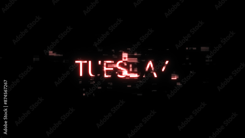 Aufkleber 3d rendering tuesday text with screen effects of technological glitches