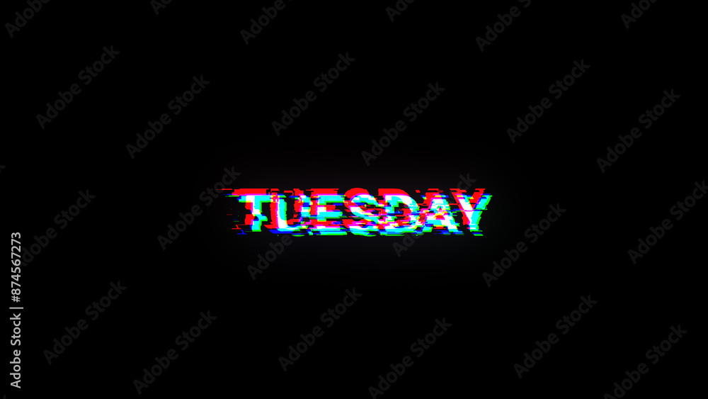 Aufkleber 3d rendering tuesday text with screen effects of technological glitches