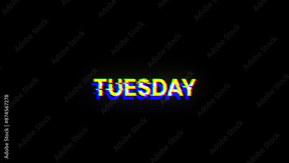 Aufkleber 3d rendering tuesday text with screen effects of technological glitches