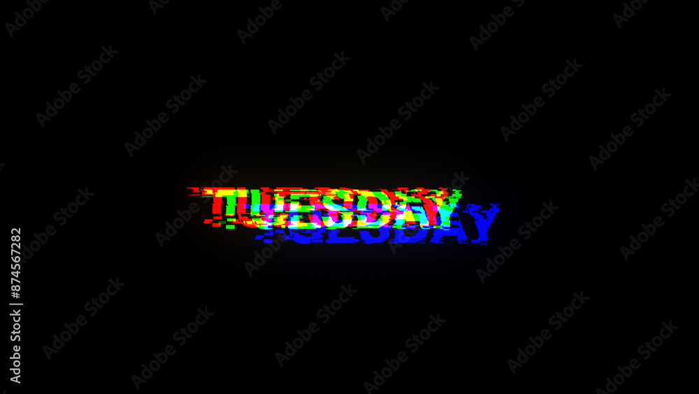 Poster 3d rendering tuesday text with screen effects of technological glitches