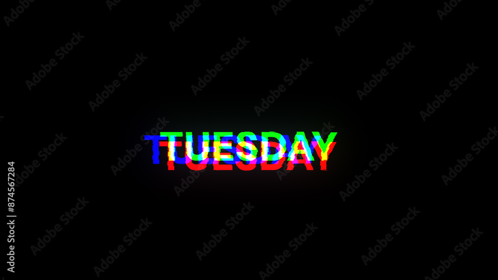 Aufkleber 3d rendering tuesday text with screen effects of technological glitches