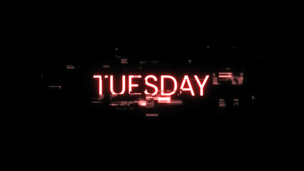 3D rendering Tuesday text with screen effects of technological glitches