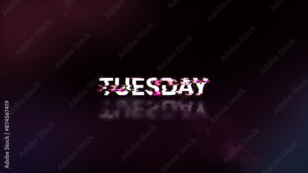 Aufkleber 3d rendering tuesday text with screen effects of technological glitches