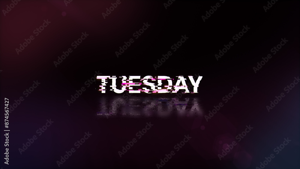 Aufkleber 3d rendering tuesday text with screen effects of technological glitches