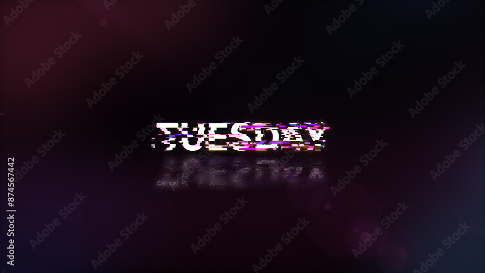 Aufkleber 3d rendering tuesday text with screen effects of technological glitches