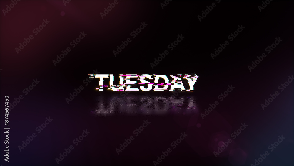Aufkleber 3d rendering tuesday text with screen effects of technological glitches