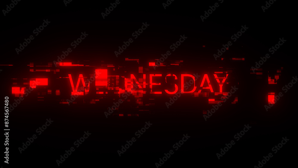 Poster 3d rendering wednesday text with screen effects of technological glitches