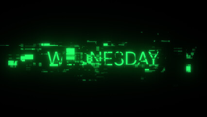 3D rendering Wednesday text with screen effects of technological glitches