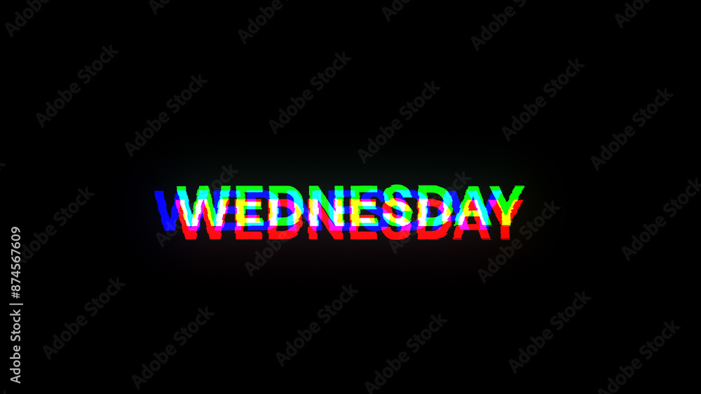 Poster 3d rendering wednesday text with screen effects of technological glitches