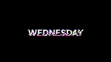 3D rendering Wednesday text with screen effects of technological glitches