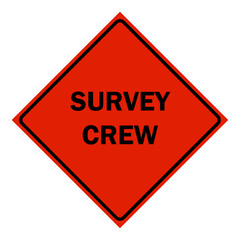 Construction Signs - survey crew sign