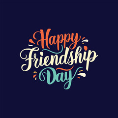 Happy Friendship Day Typography. International Friendship Day.