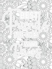 Dog Quotes Flower Coloring Page Beautiful black and white illustration for adult coloring book