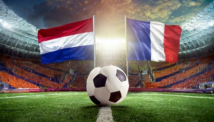 Fototapeta premium Netherland flag France flag with football in a stadium for the European Championship