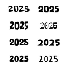 Creative Variations of the Year 2025 in Bold and Unique Font Styles.