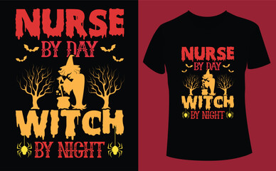 Nurse by day wich by night halloween design, Halloween Tshirt Pumpkin Patch Cutie, Scary Halloween T-shirt design EPS file, t-shirt design template
