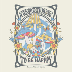 Mushroom with butterfly Flower t-shirt design vector graphic print artwork. Find your dream. Butterfly graphic print design. Flower retro artwork. Positive vibes t-shirt design.