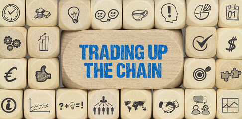 Trading up the chain