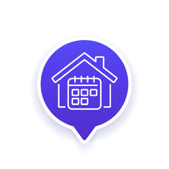 house and calendar icon, booking schedule line vector