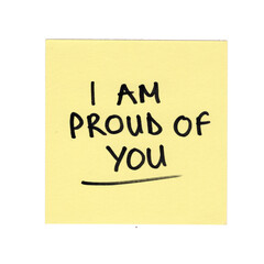 yellow sticky note with the words i am proud of you on it, transparent background