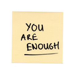 yellow sticky note with the words you are enough, transparent background