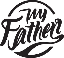 my father art typography silhouette vector illustration