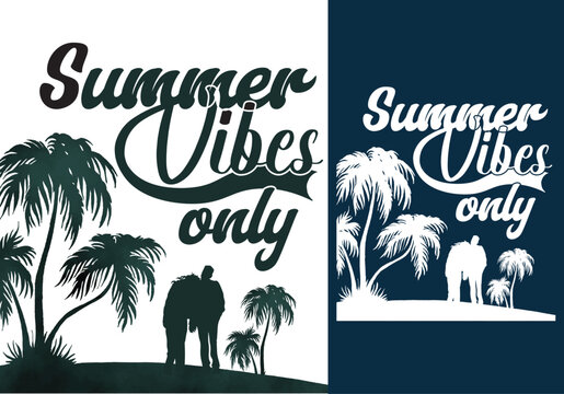 Summer Vibes Only Vector T-Shirt Design