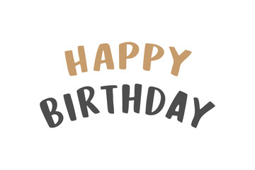 Happy Birthday typography text, design for greeting cards and poster, design template for birthday celebration, card invitation, poster or print.