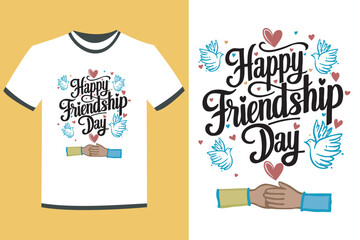 Happy Friendship Day T-Shirt Design Vector Illustration.