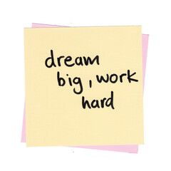 motivational quote sticky note with dream big workd hard text on it, transparent background