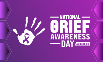 National Grief Awareness Day background banner template. Holiday concept. background, banner, placard, card, and poster design template with text inscription and standard color. vector illustration