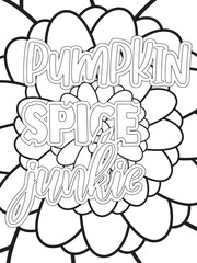 Fall Quotes Flower Coloring Page Beautiful black and white illustration for adult coloring book