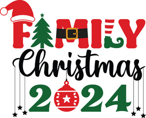 Family christmas 2024 T-shirt, Funny Christmas, Commercial Use, Holiday T-shirt, Retro Shirt, December, Christmas Sayings Quotes, Winter Shirt, Cut Files Cricut, Silhouette