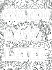 Gym Quotes Flower Coloring Page Beautiful black and white illustration for adult coloring book