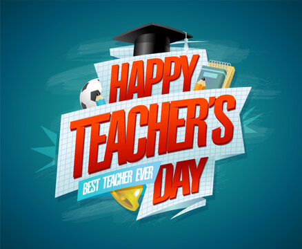 Happy Teacher's Day card or banner, best teacher ever poster template