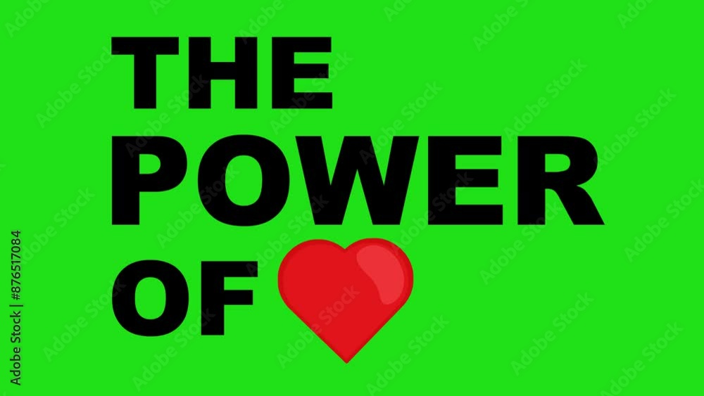 Poster video animation text the power of love and a red heart symbol, on a transparent background with alph