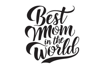 Mother's Day calligraphy typography t-shirt design illustration Unlimited free download