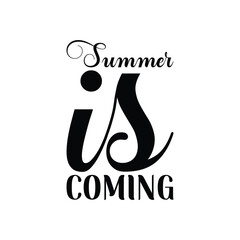 summer is coming black letter quote