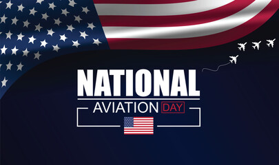 A Day of Soaring National Aviation Day Explained