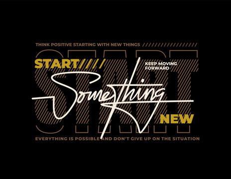 Naklejki start something new  typography for all media. 
