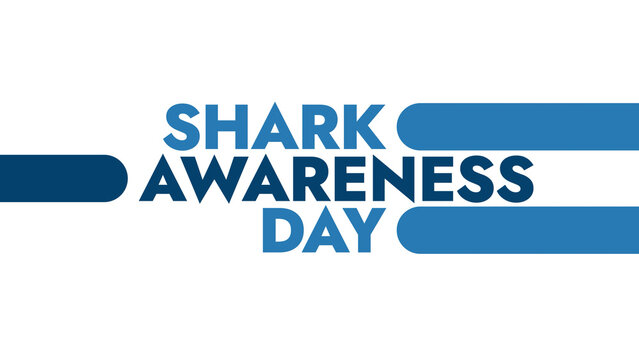 Shark Awareness Day colorful text typography on white or black background banner illustration great for wishing and celebrating Shark Awareness Day in july