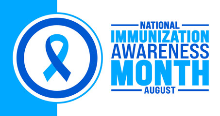 National Immunization Awareness Month is observed every year in August. Holiday concept. Template for background, banner, card, poster, placard, design template with unique shapes with standard color.
