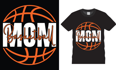 Basketball mom typography vector graphic t shirt design template.Basketball mom