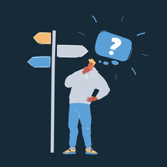 Cartoon vector illustration of man standing in front of a road signs. Makes a choice where to go on dark background.