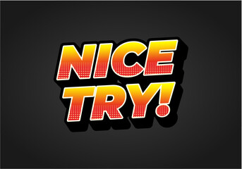 Nice try. Text effect in 3D style with good colors