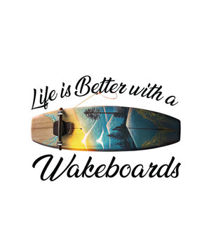 Wakeboard Lover: Life is Better with a Wakeboard Design