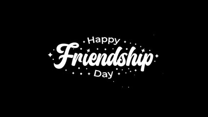 Happy Friendship Day greeting on green screen and alpha channel with stars; perfect for social media posts, greeting cards, and invitations.